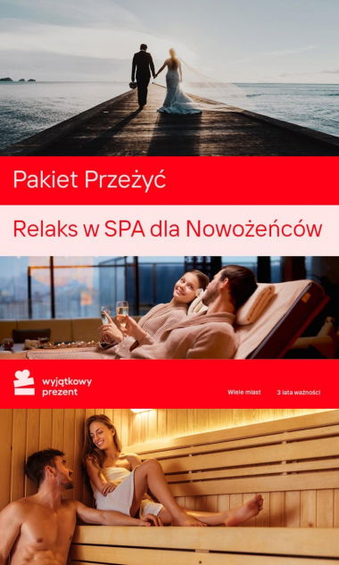 Pakiet Przeżyć Relaks w SPA dla Nowożeńców